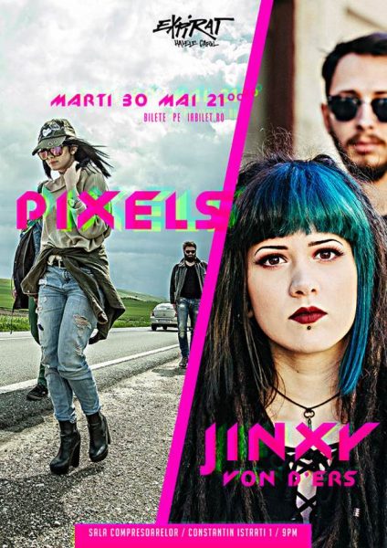 Poster eveniment Concert Pixels & Jinxy Von D\'Ers