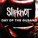 Documentar Slipknot Day of the Gusano