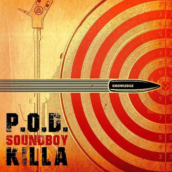 Lyric Video P.O.D. Soundboy Killa