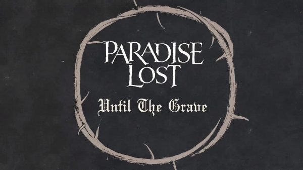 Lyric Video Paradise Lost Until the Grave