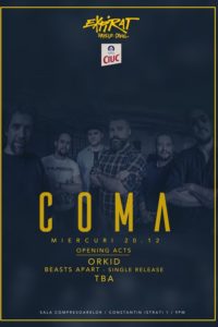 Coma / Orkid / TBA