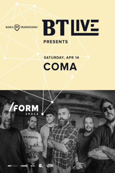 Poster eveniment BT Live: Coma