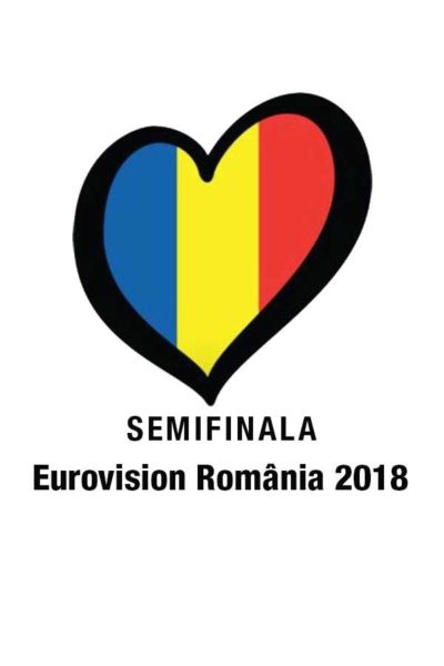 Poster eveniment Eurovision România 2018 - Semifinala de la Timișoara