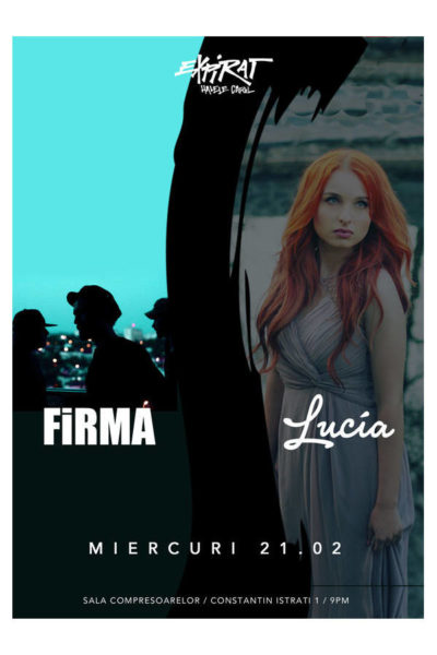 Poster eveniment FiRMA / Lucia - SOLD OUT