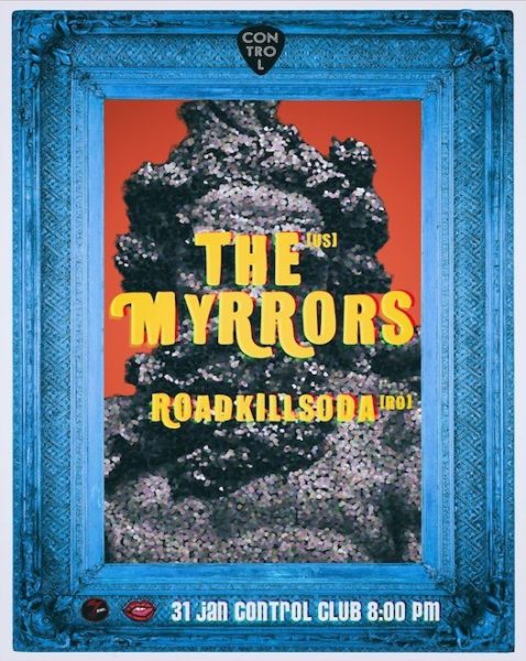 Poster eveniment The Myrrors / RoadkillSoda