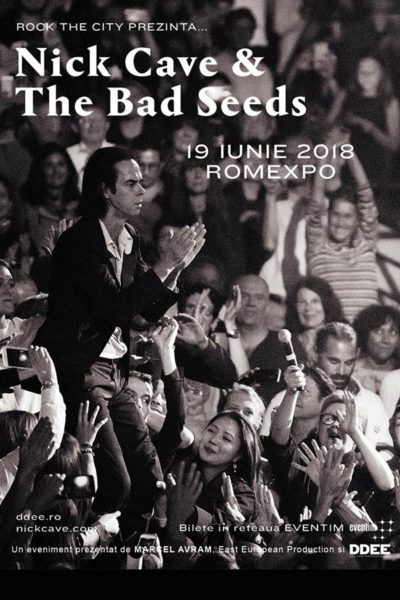 Poster eveniment Nick Cave and The Bad Seeds