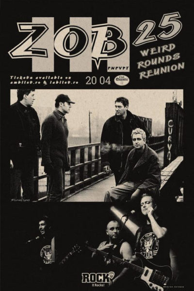 Poster eveniment ZOB - 25 WEIRD ROUNDS REUNION