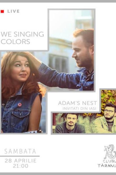 Poster eveniment We Singing Colors / Adam\'s Nest