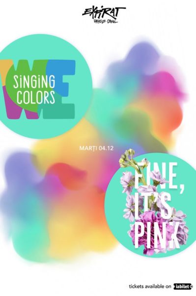 Poster eveniment We Singing Colors / Fine, It\'s Pink