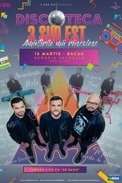 Poster eveniment 3 Sud Est - turneu \"Discoteca\"