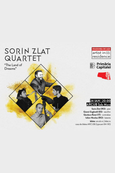 Poster eveniment Sorin Zlat Quartet - \"The Land of Dreams\"