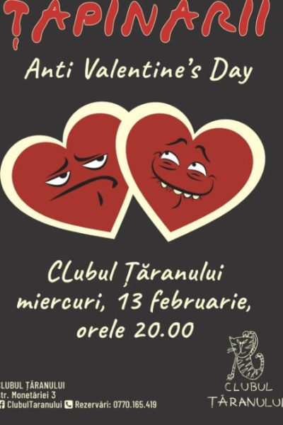 Poster eveniment Țapinarii - Anti Valentine\'s Day