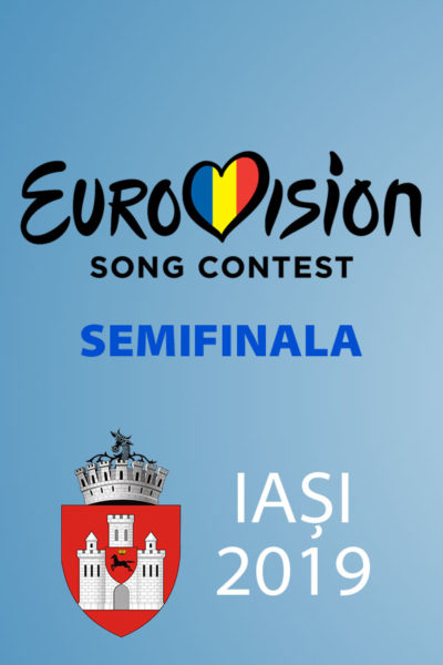 Poster eveniment Eurovision România 2019 - Semifinala de la Iași