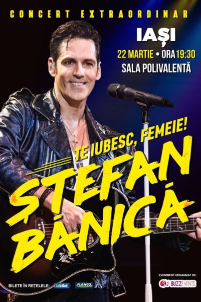 Poster eveniment Ștefan Bănică - Te iubesc, femeie!