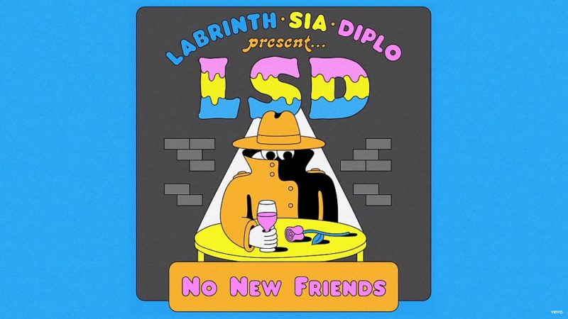 Single LSD Labrinth Sia Diplo No New Friends