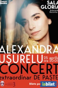 Alexandra Ușurelu - Concert extraordinar de Paște