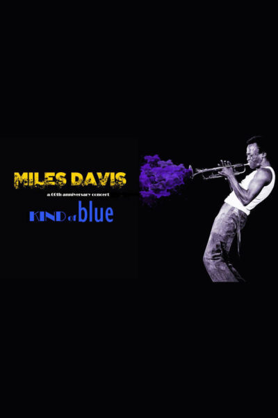 Poster eveniment Miles Davis - Kind of Blue