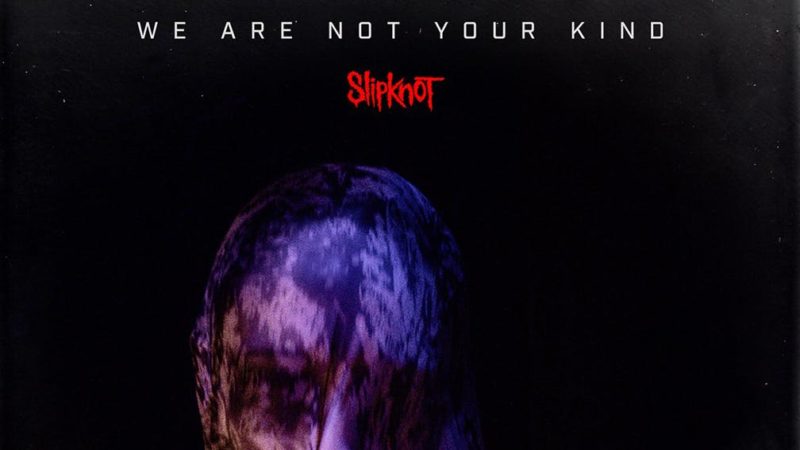Slipknot coperta album We Are Not Your Kind 2019