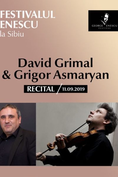 Poster eveniment Recital David Grimal & G Asmaryan - Festivalul Enescu la Sibiu