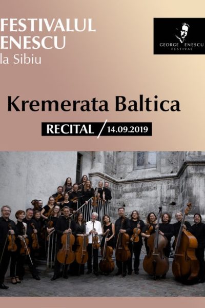 Poster eveniment Recital Kremerata Baltica - Festivalul Enescu la Sibiu