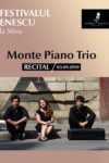 Recital Monte Piano Trio - Festivalul Enescu la Sibiu