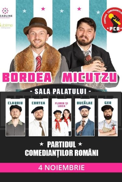 Poster eveniment Bordea & Micutzu la Sala Palatului: Partidul Comedianţilor Români