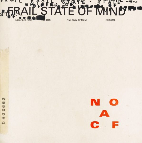 Coperta single The 1975 Frail State of Mind