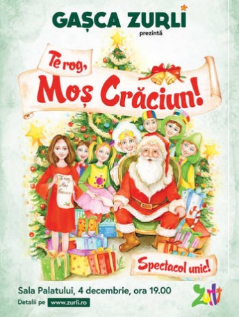 Poster eveniment Gașca Zurli - Te rog, Moș Crăciun