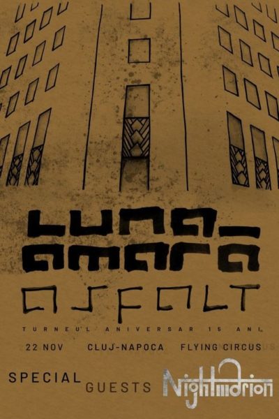 Poster eveniment Luna Amară - turneu aniversar \"Asfalt\"