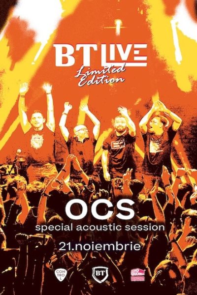 Poster eveniment OCS - BT Live Limited Edition