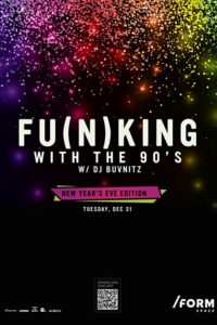 Funking With The 90s: New Year’s Eve Edition