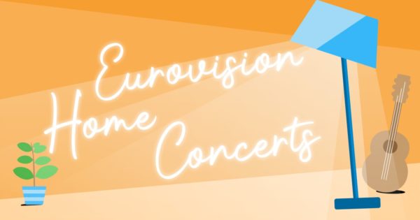 Eurovision Song Contest 2020 Home Concerts