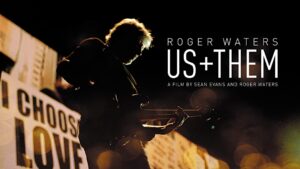 Coperta film Roger Waters Us + Them