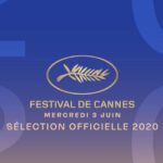 Selecția oficială a peliculelor pentru Festivalul de Film de la Cannes 2020