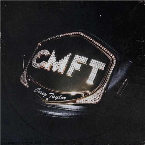 Coperta album Corey Taylor CMFT