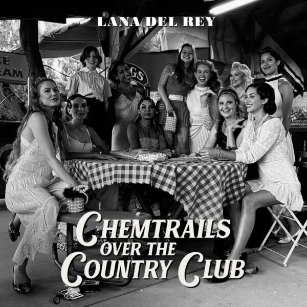 Coperta album Lana Del Rey Chemtrails Over the Country Club