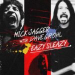 Mick Jagger Dave Grohl Eazy Sleazy