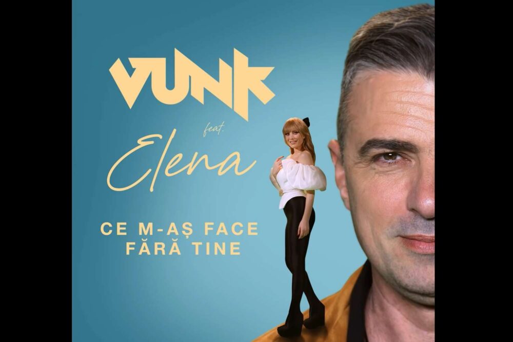 Vunk & Elena Gheorghe - Ce m-aș face fără tine