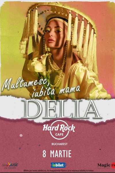 Poster eveniment Delia: Mulțumesc, iubită mamă