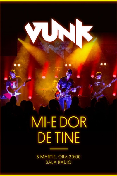 Poster eveniment Vunk - Mi-e dor de tine