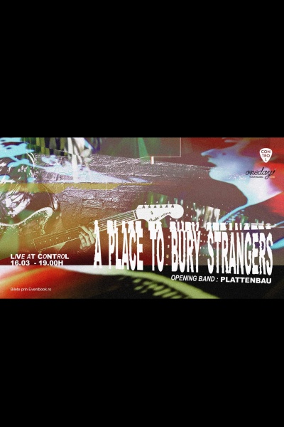 Poster eveniment A Place To Bury Strangers