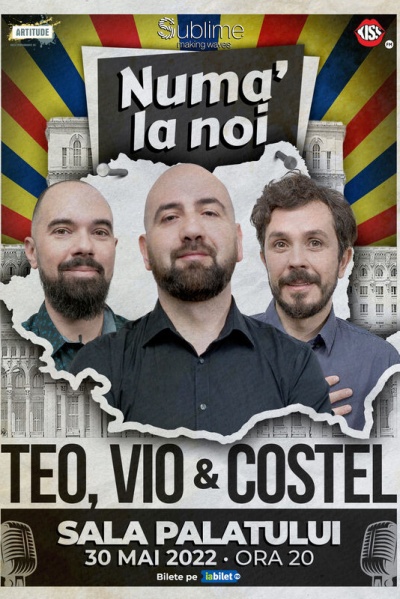 Poster eveniment Teo, Vio și Costel - Numa\' la Noi