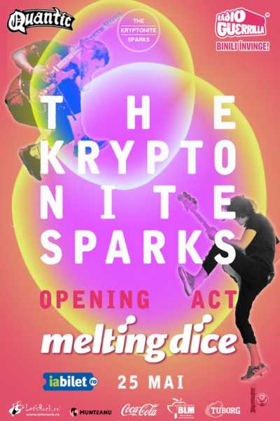 Poster eveniment The Kryptonite Sparks & Melting Dice