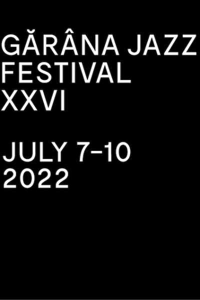 Poster eveniment Gărâna Jazz Festival 2022