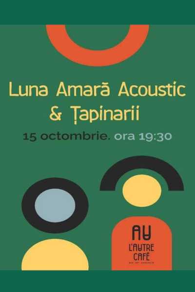Poster eveniment Luna Amară & Țapinarii