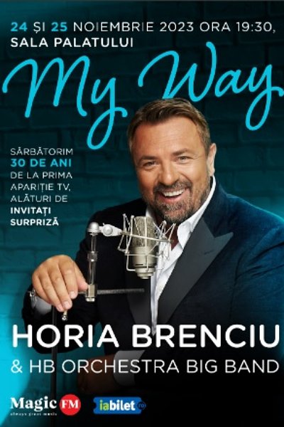 Poster eveniment Horia Brenciu - My Way