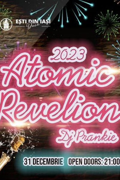 Poster eveniment Atomic Revelion 2023