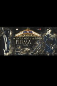 FiRMA - An Electric Night at the Theater