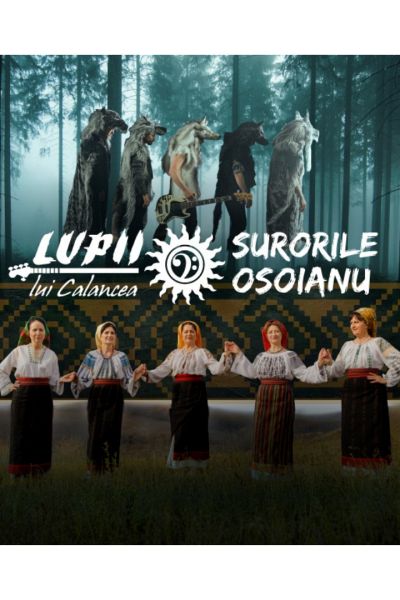 Poster eveniment Lupii lui Calancea și Surorile Osoianu