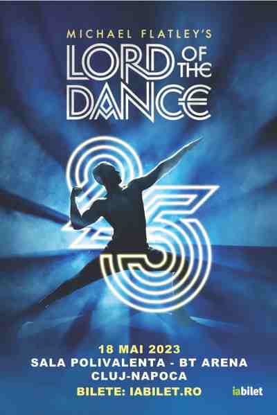 Poster eveniment Lord of the Dance - 25 Years of Standing Ovations